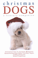 Christmas Dogs: A Literary Companion - Berenson, Laurien (Introduction by)