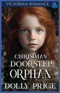 Christmas Doorstep Orphan: Victorian Romance