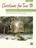 Christmas for Two: 8 Duets on Traditional Carols and Folk Songs, Book & CD