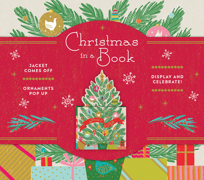 Christmas in a Book (Uplifting Editions): Jacket Comes Off. Ornaments Pop Up. Display and Celebrate! - Noterie