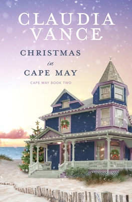 Christmas in Cape May (Cape May Book 2) - Vance, Claudia