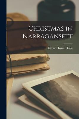 Christmas in Narragansett - Hale, Edward Everett