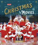 Christmas in the Movies: 30 Classics to Celebrate the Season