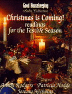 Christmas is Coming!: Readings for the Festive Season - Rodgers, Anton (Read by), and Hodge, Patricia (Read by), and Nicholas, Jeremy