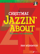 Christmas Jazzin' about Piano/Keyboard: Grades 3-5