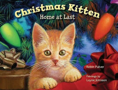 Christmas Kitten, Home at Last - Pulver, Robin