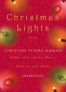 Christmas Lights - Naman, Christine Pisera, and Ward, Pam (Read by)