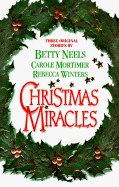 Christmas Miracles: A Christmas Proposal/Heavenly Angels/A Daddy for Christmas