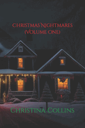 Christmas Nightmares (Volume One)