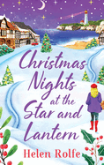 Christmas Nights at the Star and Lantern: An uplifting, festive romance from Helen Rolfe