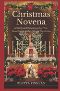 Christmas Novena: A Spiritual Companion for the Nine Days Leading Up to Christmas