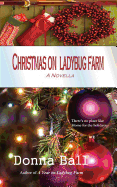 Christmas on Ladybug Farm: A Novella