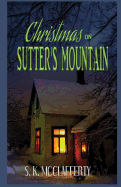 Christmas on Sutter's Mountain
