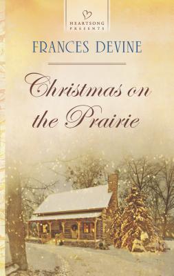 Christmas on the Prairie - Devine, Frances