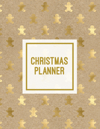 Christmas Planner: Family Holiday Organizer, Gift List Pages, Shopping & Budget Notes, Calendar Journal, Party Plan Book, Christmas Card Address Notebook