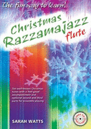 Christmas Razzamajazz Flute: Fun and Jazzy Versions of Well-Known Christmas Tunes