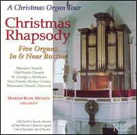 Christmas Rhapsody - Marian Ruhl Metson (organ)