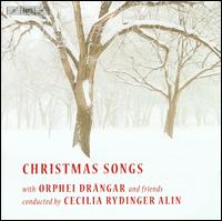 Christmas Songs - Ida Falk Winland (soprano); Linn Brass Quintet; Orphei Drngar (choir, chorus); Uppsala Chamber Soloists