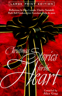 Christmas Stories for the Heart - Lucado, Max (Contributions by), and Tada, Joni Eareckson (Contributions by), and Swindoll, Charles R, Dr. (Contributions by)