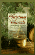 Christmas Threads: Four Romantic Novellas about Cherished Family Traditions