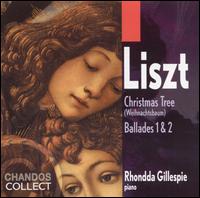 Christmas Tree; Ballades 1 & 2 - Rhonda Gillespie (piano)