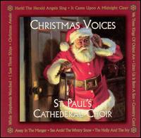 Christmas Voices - St. Paul's Cathederal Choir