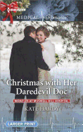Christmas with Her Daredevil Doc