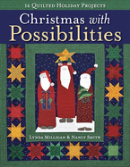 Christmas with Possibilities-Print-on-Demand-Edition: 16 Quilted Holiday Projects