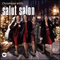 Christmas with Salut Salon - Angelika Bachmann (vocals); Anne-Monika von Twardowski (vocals); Axel Beinke (trumpet); Herv Jeanne (double bass);...