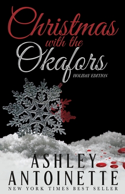 Christmas With The Okafors: An Ethic Holiday Edition - Antoinette, Ashley