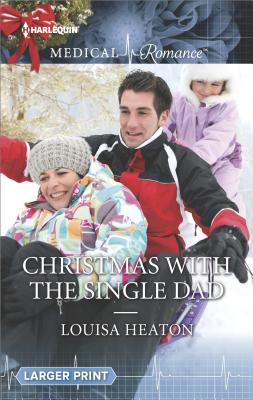 Christmas with the Single Dad - Heaton, Louisa