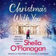 Christmas With You: A heart-warming Christmas read from the No. 1 bestselling author