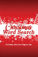 Christmas Word Search: Fun Christmas Word Search Puzzles for Kids: Fun and Easy Christmas Word Search for Kids & Adults Book