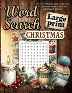 Christmas Word Search Large Print: Easy Holiday Word Searches for Adults and Seniors Large Print Christmas Fun for All Ages!