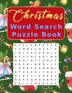 Christmas Word Search Puzzle Book: Large Print Crossword Puzzles for Adults and Kids