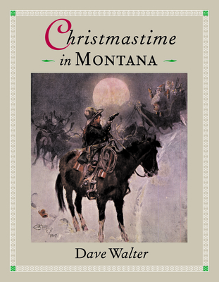 Christmastime in Montana - Walter, Dave (Editor)