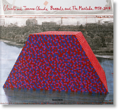 Christo and Jeanne-Claude. Barrels and The Mastaba 1958-2018 - Goldberger, Paul, and Bazos, Erin (Designer), and Giovanelli, Lorenza (Designer), and Volz, Wolfgang (Photographer)