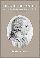 Christopher Anstey: A Life in Eighteenth Century Bath