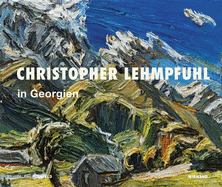 Christopher Lehmpfuhl: In Georgia