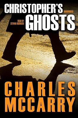 Christopher's Ghosts - McCarry, Charles, and Rudnicki, Stefan (Read by)