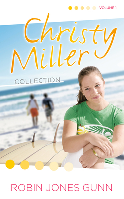Christy Miller Collection, Vol 1 - Gunn, Robin Jones