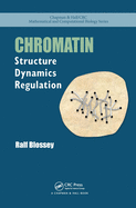 Chromatin: Structure, Dynamics, Regulation