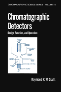 Chromatographic Detectors: Design: Function, and Operation