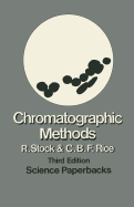 Chromatographic Methods - Stock, R, and Rice, C B F