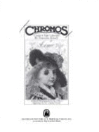 Chromos: A Guide to Paper Collectibles - Kirsch, Francine