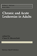 Chronic and Acute Leukemias in Adults