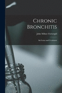 Chronic Bronchitis: Its Forms and Treatment