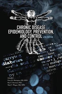 Chronic Disease Epidemiology, Prevention, and Control - Remington, Patrick L