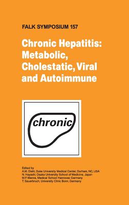 Chronic Hepatitis: Metabolic, Cholestatic, Viral and Autoimmune - Diehl, A M (Editor), and Hayashi, N (Editor), and Manns, M P (Editor)