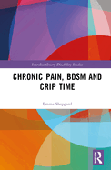 Chronic Pain, Bdsm and Crip Time